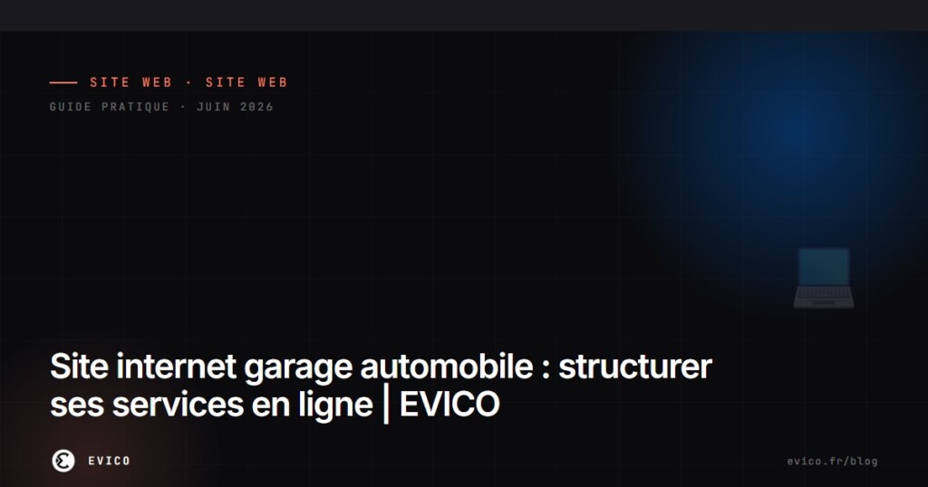 Site internet garage automobile : structurer ses services en ligne | EVICO
