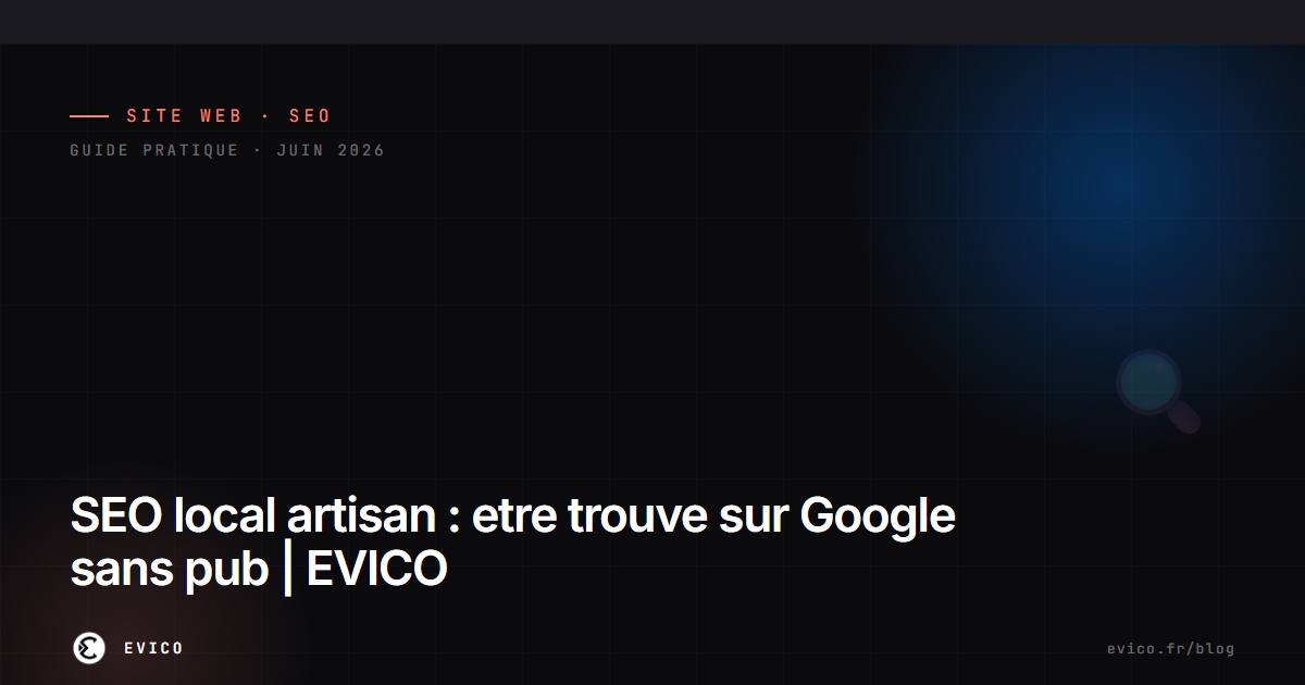 SEO local artisan : etre trouve sur Google sans pub | EVICO