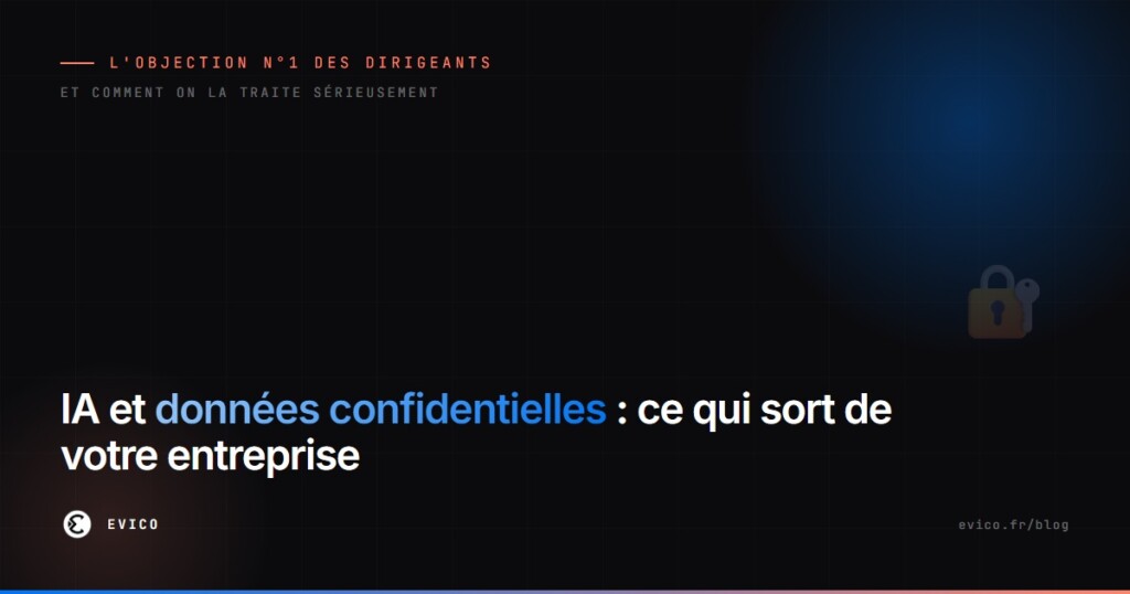 IA et données confidentielles : ce qui sort (ou pas) de votre entreprise