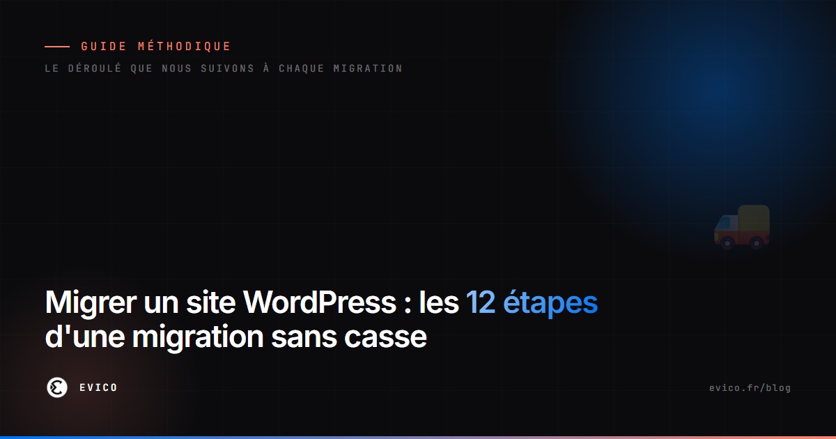 Les 12 étapes d'une migration WordPress sans casse