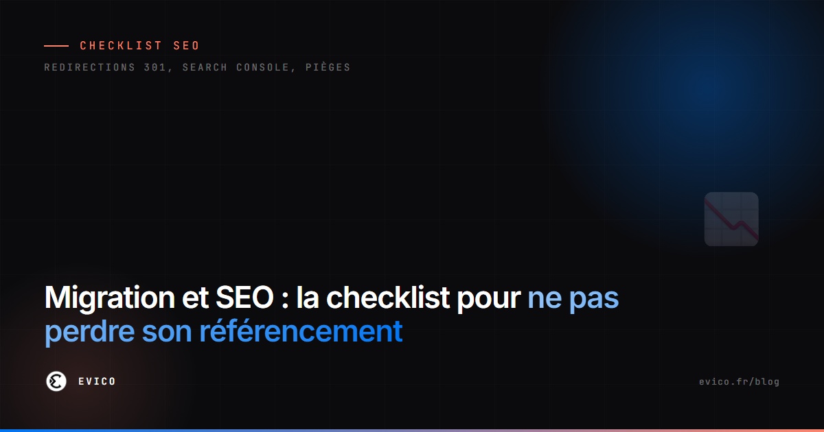 Migration et SEO : la checklist pour ne pas perdre son référencement