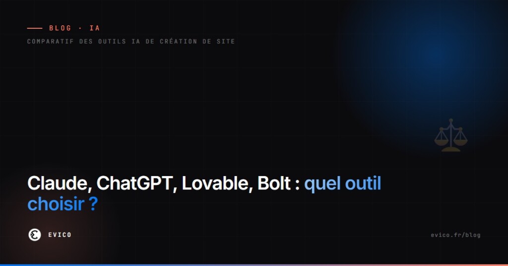 Claude Code, ChatGPT, Lovable, Bolt : comparatif des outils IA pour créer son site internet