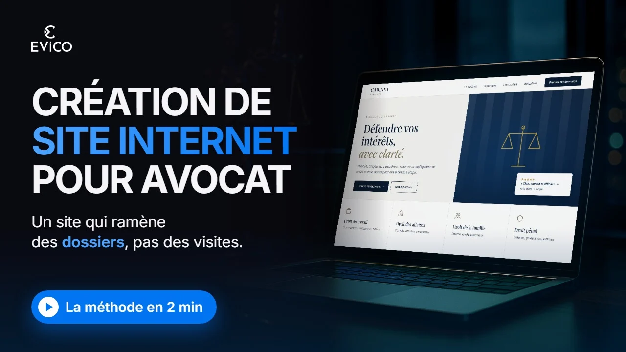 Vidéo : création de site internet pour avocat, la méthode EVICO en 5 étapes
