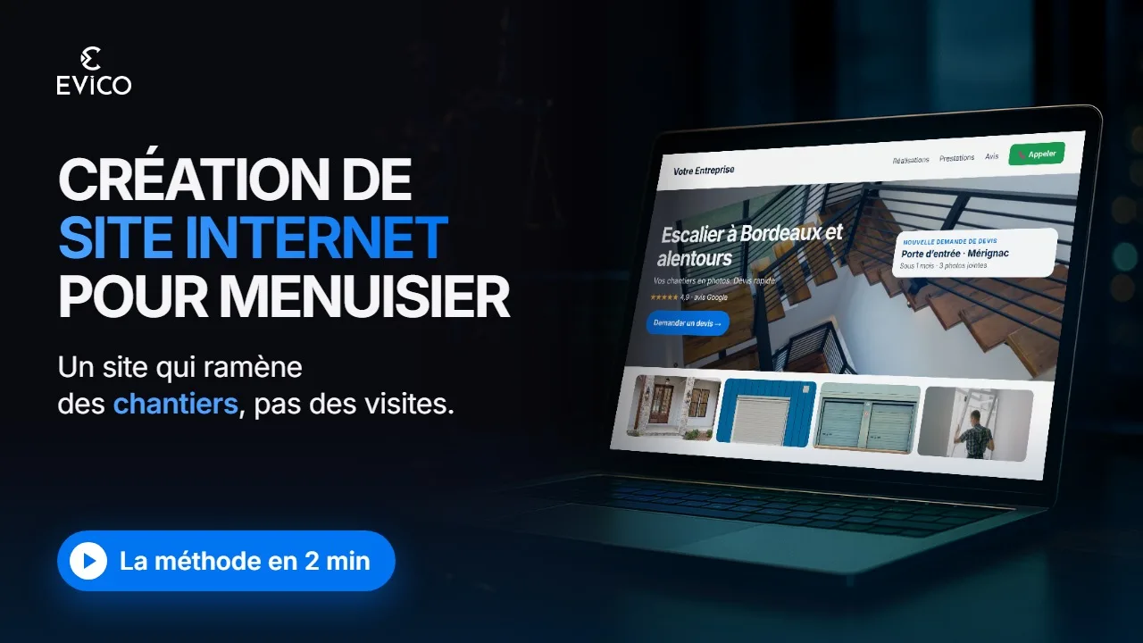 Vidéo : Création de site internet pour menuisier : la méthode EVICO